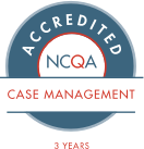 NCQA accredited Case Management 3 Year Certification